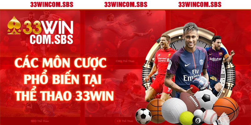 Các môn cược phổ biến tại thể thao 33win