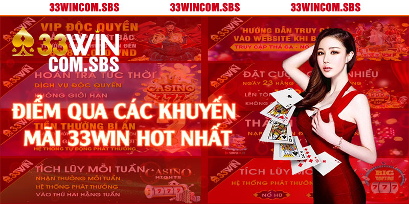 Điểm qua các khuyến mãi 33win hot nhất