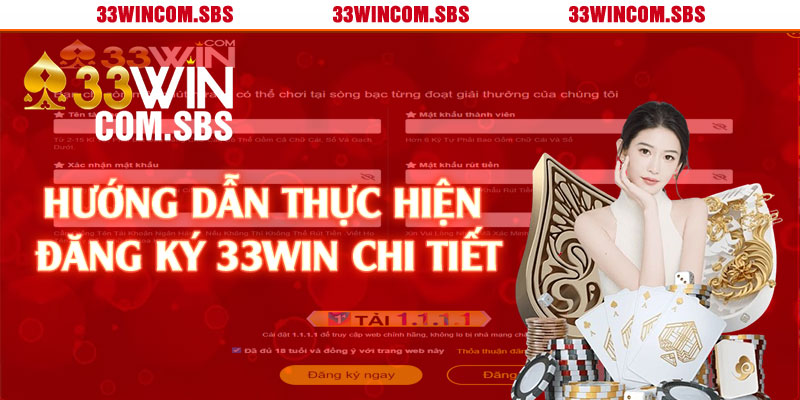 Hướng dẫn thực hiện đăng ký 33win chi tiết